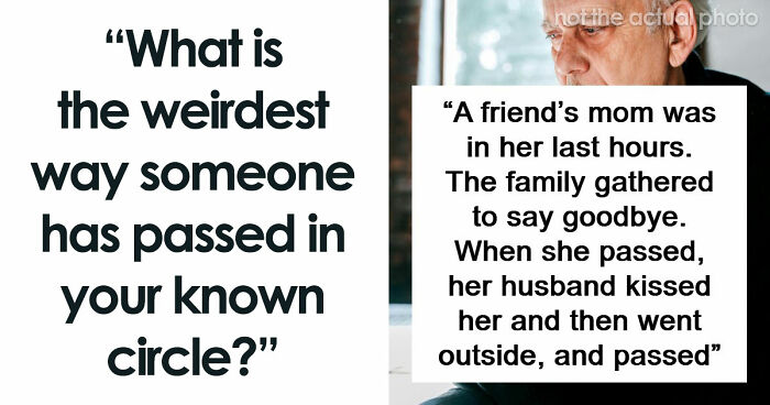 59 Times People Passed Away In The Most Unexpected And Bizarre Ways
