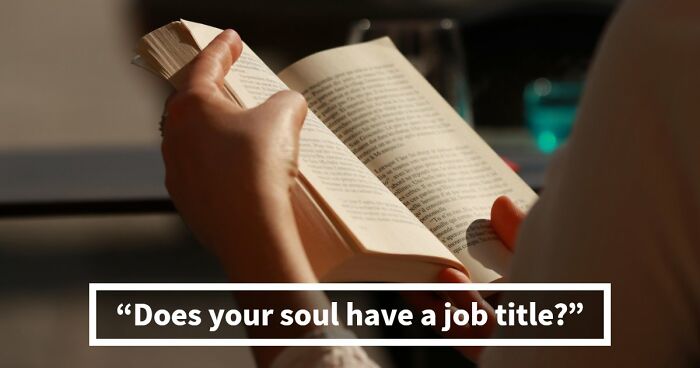 “Is Your Soul In The Wrong Career?”: These 28 Questions Will Tell You