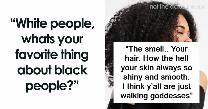 55 White People Share Their Absolute Favorite Things About Black People