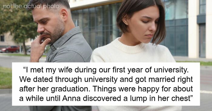 Woman Divorces Husband After Learning Of Cancer As A Power Move, Changes Her Mind Years Later