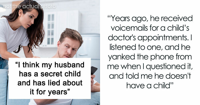 Woman Wonders If Her Husband’s Behavior Is Weird, Suspects He Has A Secret Child