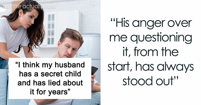 Woman Wonders If Her Husband’s Behavior Is Weird, Suspects He Has A Secret Child