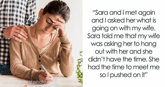 Wife Wants Divorce 5 Years After Husband’s Cheating, Changes Mind When Supportive Bestie Ghosts Her