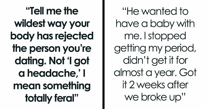 “I Was Literally Allergic To Him”: 71 Times People’s Bodies Literally Said “No” Before Their Hearts Did