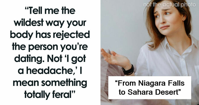 “I Was Literally Allergic To Him”: 71 Times People’s Bodies Literally Said “No” Before Their Hearts Did