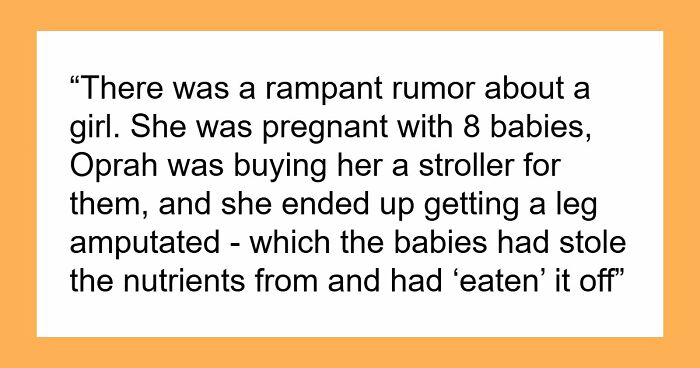 30 Stories About The Wildest Rumours People Spread, Despite Them Being 100% Insane