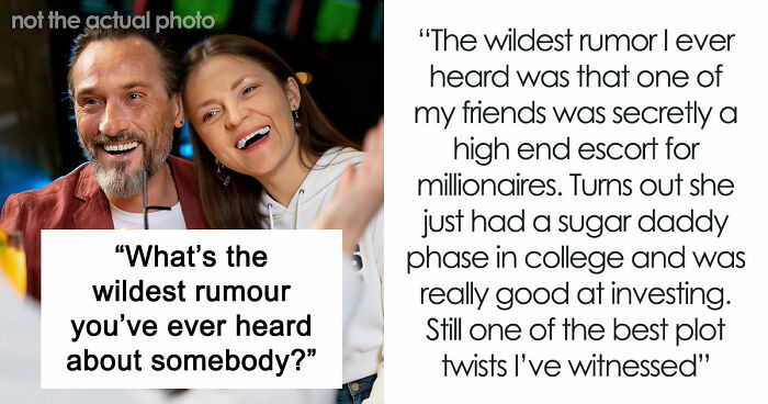 30 Stories About The Wildest Rumours People Spread, Despite Them Being 100% Insane