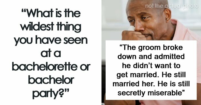 49 Of The Absolute Worst And Wildest Things People Have Seen At Bachelor And Bachelorette Parties
