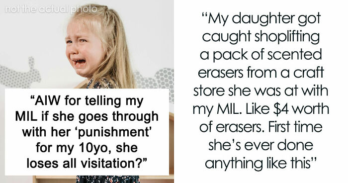 MIL’s Idea Of Punishment For 10-Year-Old Girl Leaves Mom Baffled And Stunned: “She Loses All Visitation”