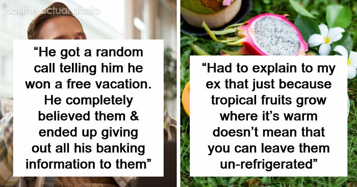 87 Exact Moments When People Saw Just How Dumb The Person They’re Dating Was