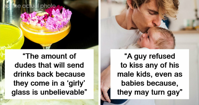 51 Absurd Examples Of Fragile Masculinity That People Didn’t Know Could Exist