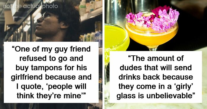 51 Absurd Examples Of Fragile Masculinity That People Didn’t Know Could Exist