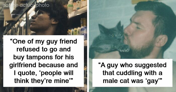 51 Absurd Examples Of Fragile Masculinity That People Didn’t Know Could Exist