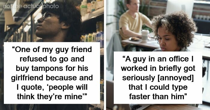 51 Absurd Examples Of Fragile Masculinity That People Didn’t Know Could Exist