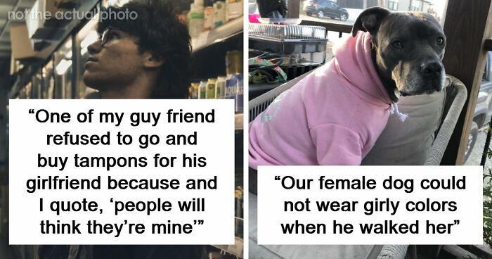 51 Absurd Examples Of Fragile Masculinity That People Didn’t Know Could Exist