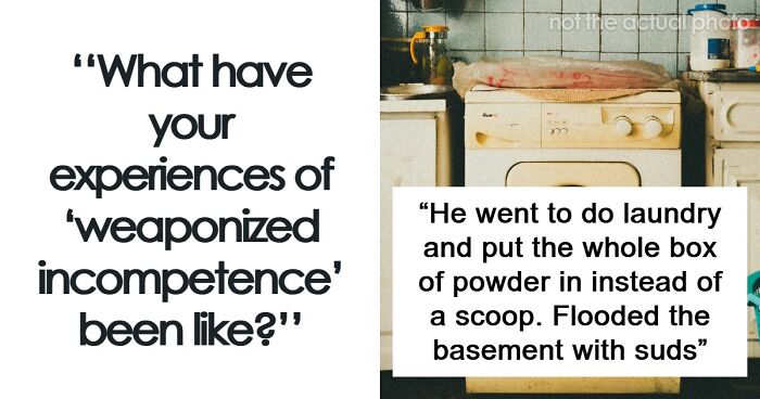 25 Times People Were Appalled By Someone’s Weaponized Incompetence