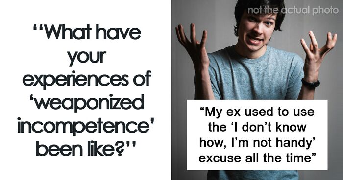 25 Times People Were Appalled By Someone’s Weaponized Incompetence