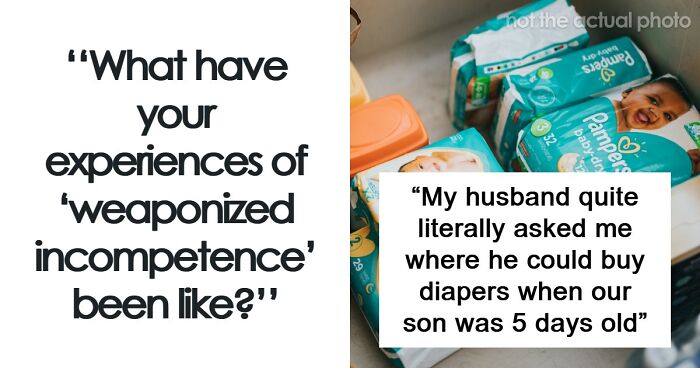 25 Times People Were Appalled By Someone’s Weaponized Incompetence