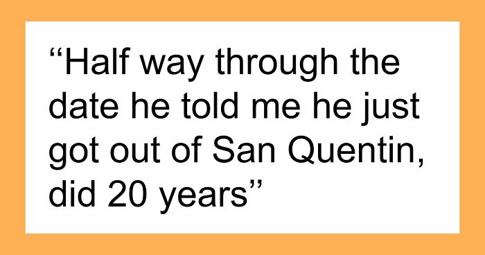 43 Horrible First Dates That Were Doomed From The Second They Started