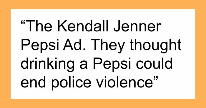 71 Marketing Fails That Prove Even Big Budgets Can’t Save Bad Ideas