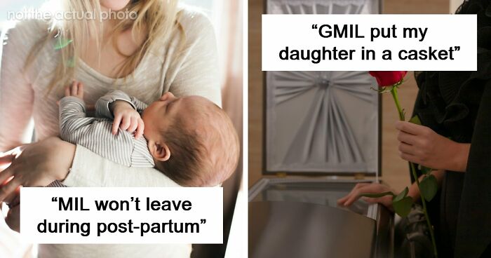 People Competed Over Who Had The Worst MIL This Month, And Here Are 47 Stories That Absolutely Won