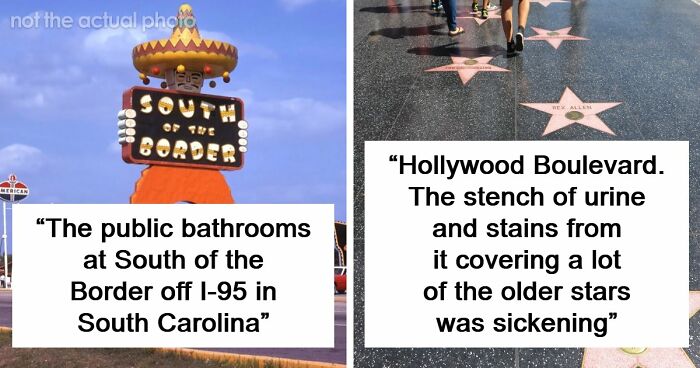 45 Of The Worst Places In The US That People Have Ever Visited