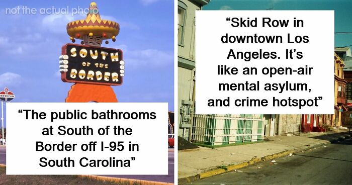 45 Of The Worst Places In The US That People Have Ever Visited