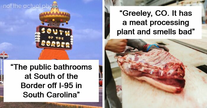 45 Of The Worst Places In The US That People Have Ever Visited