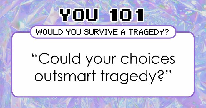 “Will You Outlast Disaster?”: 20 Questions That Reveal If You’d Actually Survive