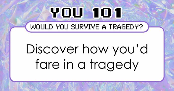 “Will You Outlast Disaster?”: 20 Questions That Reveal If You’d Actually Survive