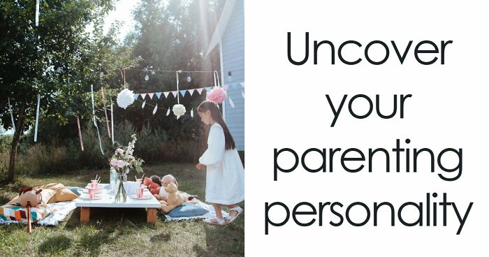 “Which Parenting Style Fits You Best?”: Discover Your Answer In 27 Questions