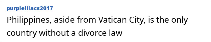 Philippines has no divorce law besides Vatican City
