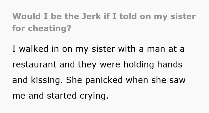 A text post asking "Would I be the Jerk if I told on my sister for cheating?" discussing an affair triggering breakups.