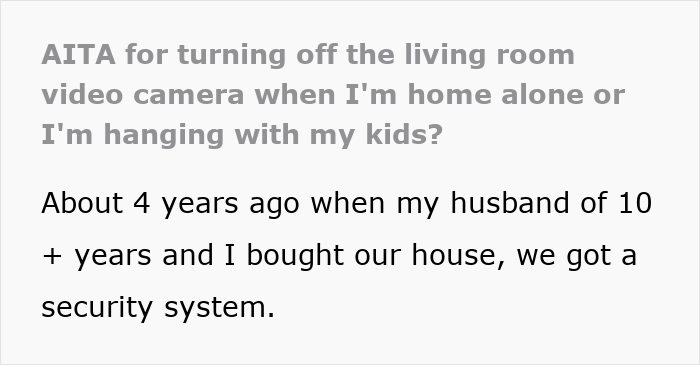 Controlling Man Insists On Keeping Indoor Camera On All The Time, Mad At Wife For Turning It Off Controlling Man Insists On Keeping Indoor Camera On All The Time, Mad At Wife For Turning It Off