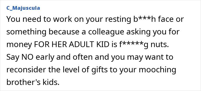 Comment advises saying no to colleague asking for money for adult kid