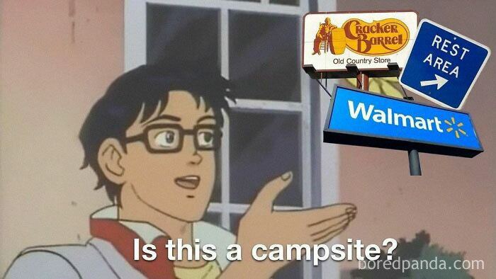 Animated character pointing to signs for Cracker Barrel, Walmart, and Rest Area, asking Is this a campsite? Relates to homelessness memes.