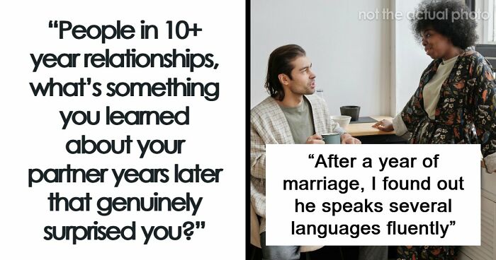 73 Surprising Things People Didn’t Know About Their Long-Term Partners For Years