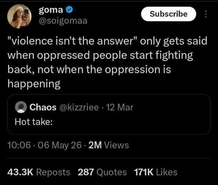 Tweet on violence only criticized when oppressed fight back, not during oppression