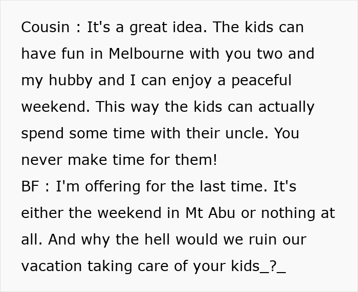 Cousin justifies vacation plans insisting time with uncle needed Cousin justifies vacation plans insisting time with uncle needed