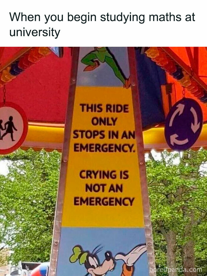 Funny math meme: carnival sign reads Crying is NOT an Emergency, related to struggling with math and university trauma.