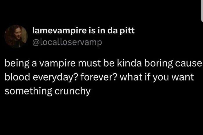 Vampire humor tweet about blood and crunchy food in catchy memes