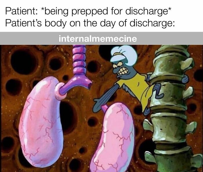 A medical meme of Squidward struggling with a spine and lungs, representing a patient's body on discharge day.