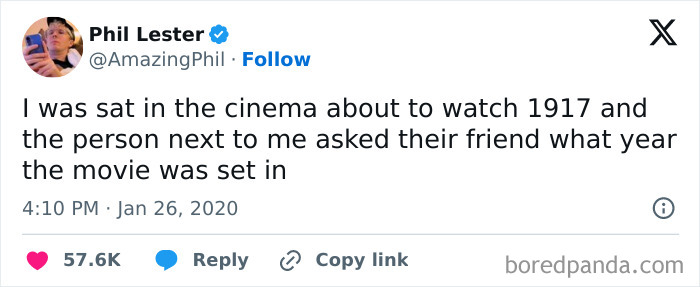 Phil Lester's tweet about watching 1917 and a friend asking about the movie's set year, a hilarious cinephile tweet.