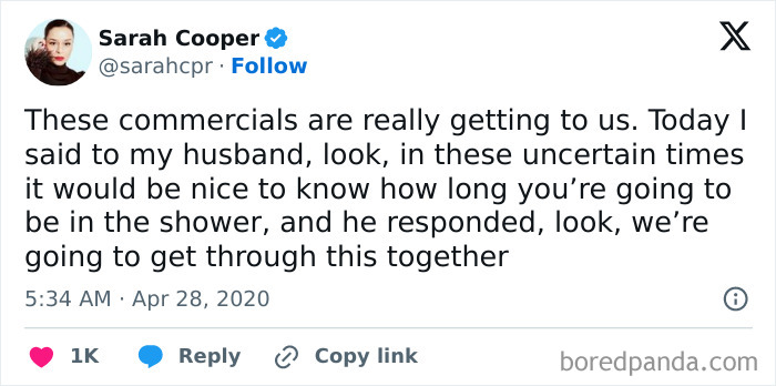 A funny tweet from Sarah Cooper about her husband in the shower during uncertain times, making marriage never boring.