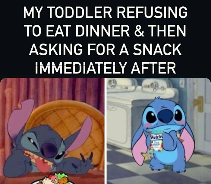 Funny mom meme of toddler refusing dinner then asking for snack with Stitch