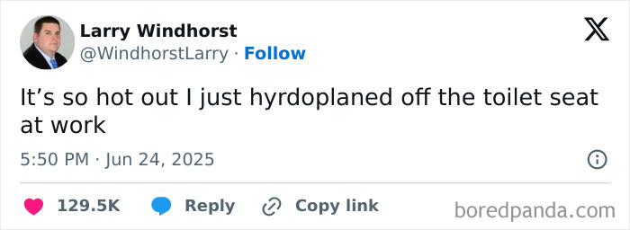 Funny tweet about hydroplaning off a toilet seat on a hot day