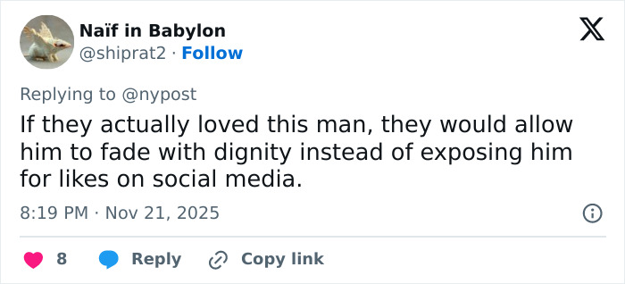 A social media comment from Naïf in Babylon criticizing the exposure of Bruce Willis's dementia battle on social media.