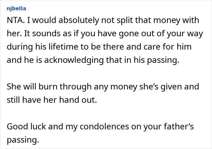 Woman Leeches Off Sick Dad For Years, Shamelessly Demands Half Of Inheritance He Left For Sister Woman Leeches Off Sick Dad For Years, Shamelessly Demands Half Of Inheritance He Left For Sister