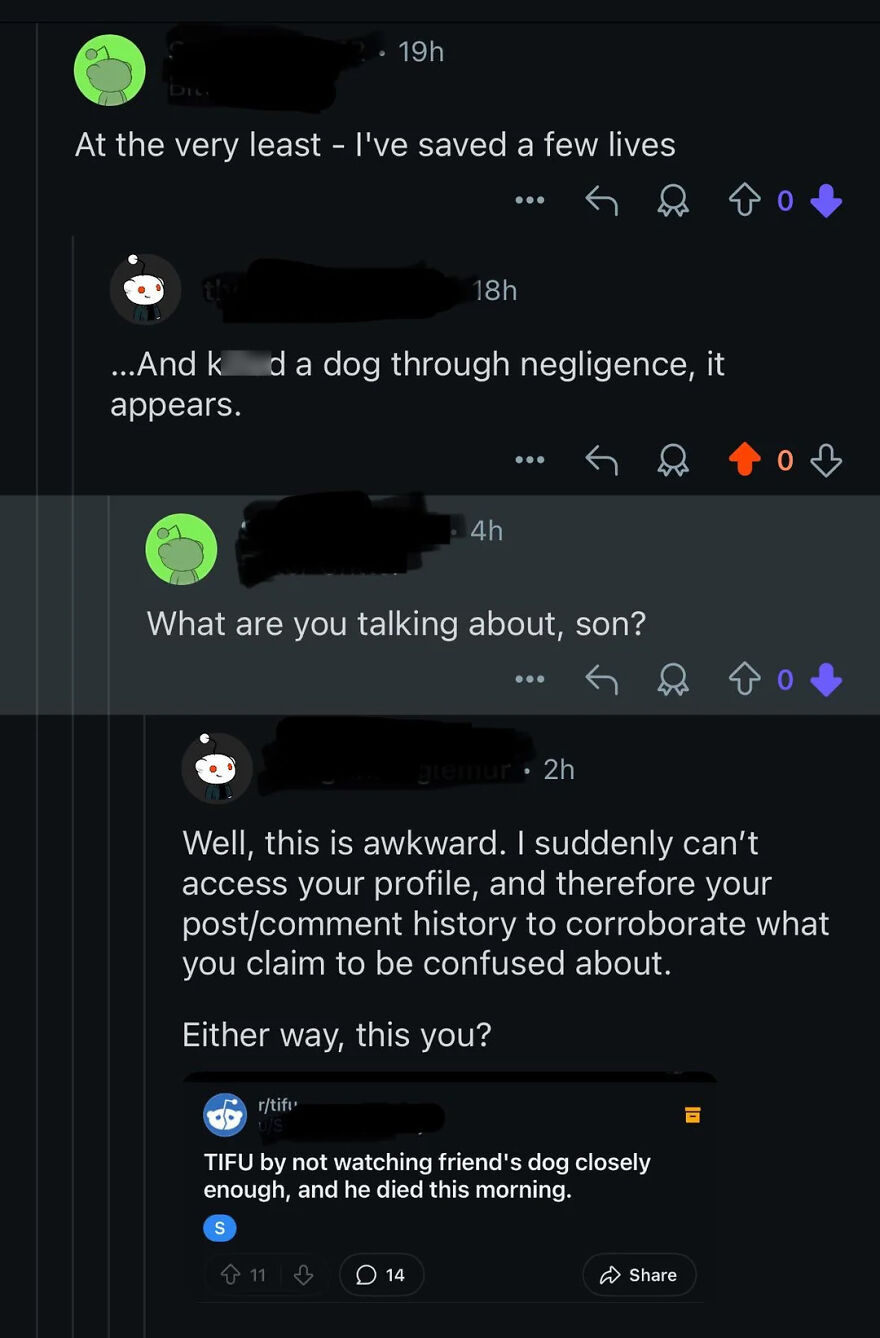 Reddit conversation showing a liar caught, with a TIFU post revealing negligence and consequences. Satisfying moments when liars get caught.