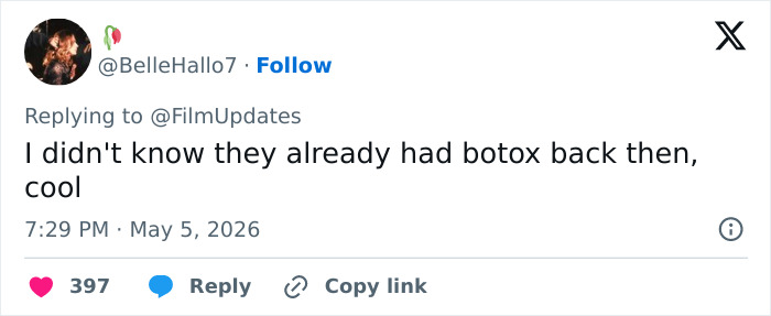A tweet from @BelleHallo7, dated May 5, 2026, saying, "I didn't know they already had botox back then, cool."